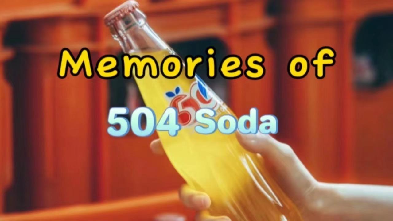 Memories of 504 Soda